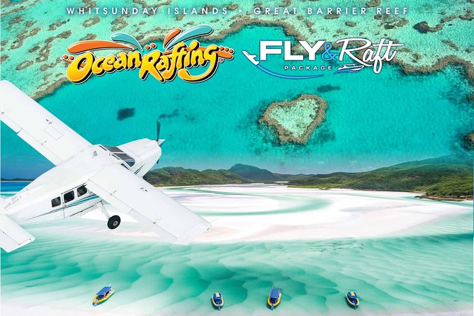 Great Barrier Reef Scenic Flight and Ocean Rafting Whitehaven Beach Day Trip