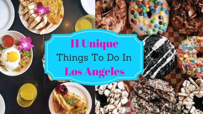 Non Touristy Things To Do In LA – Your Los Angeles Guide